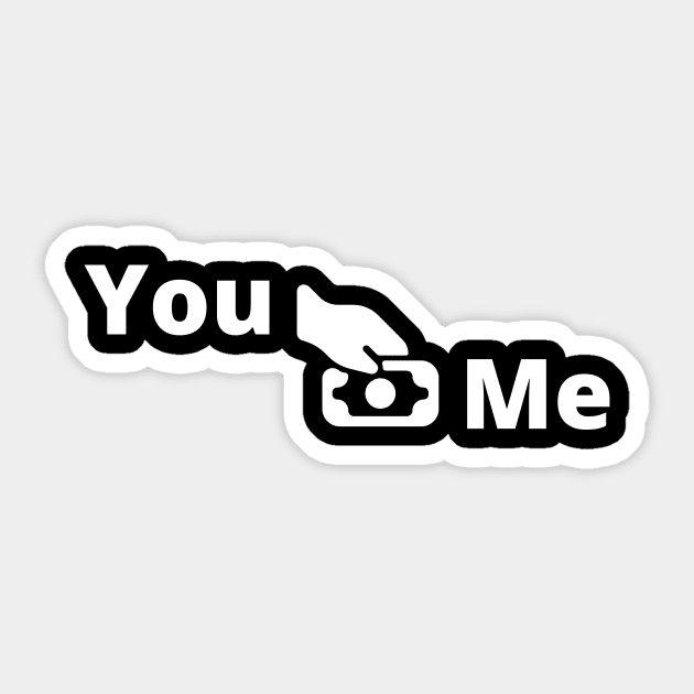 You Pay Me Sticker by Closer T-shirts